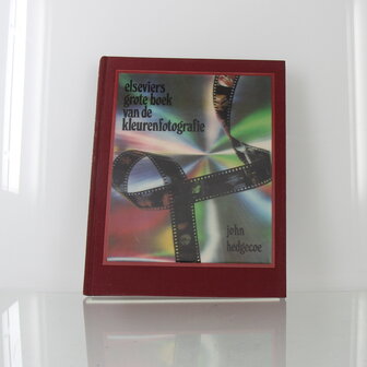 Elseviers grote boek van de kleurenfotografie &ndash; John Hedgecoe
