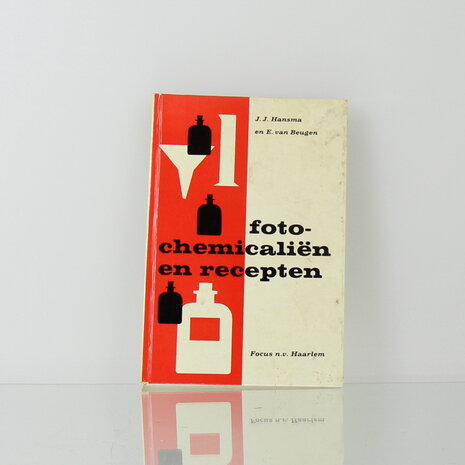 Fotochemicali&euml;n en recepten &ndash; J.J. Hansma en E. van Beugen
