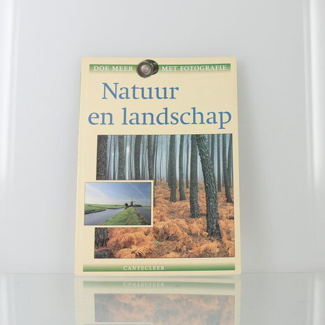 Natuur en landschap &ndash; Doe meer met fotografie